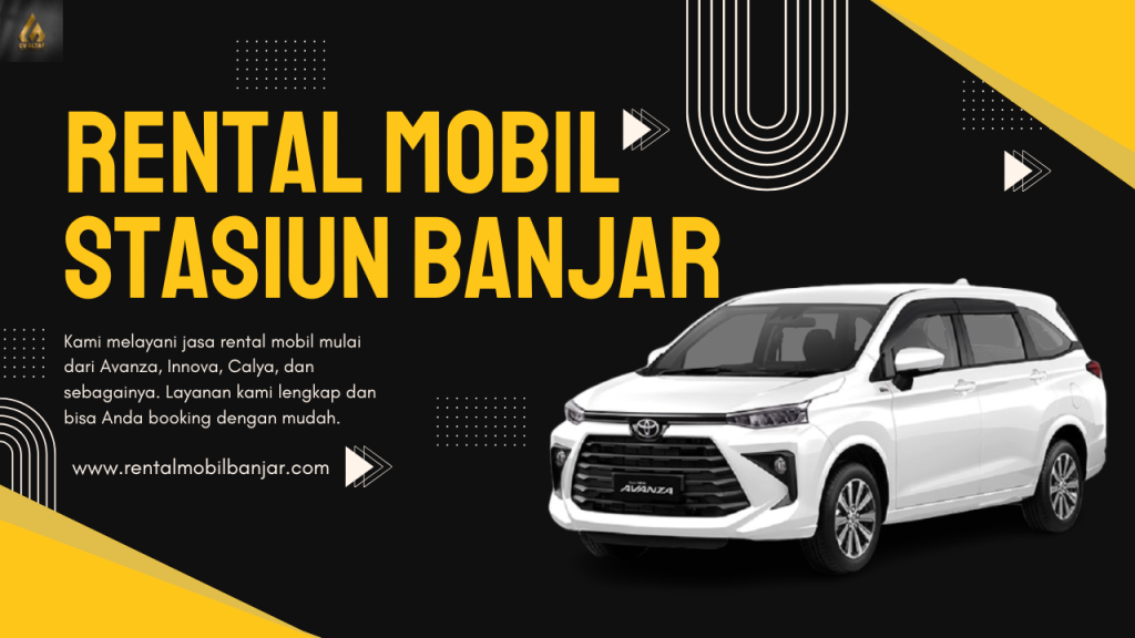 Rental Mobil Stasiun Banjar